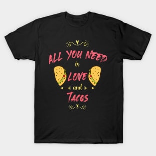 Womens All You Need Is Love and Tacos Cute Funny cute Valentines Day T-Shirt